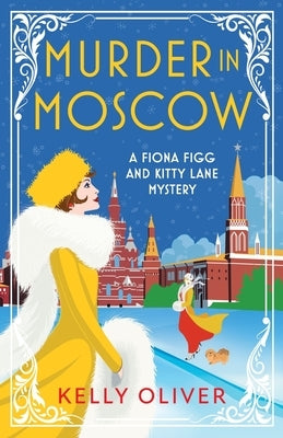 Murder in Moscow by Oliver, Kelly