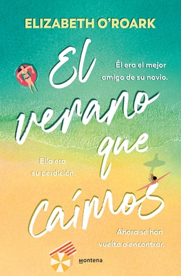 El Verano Que Ca?mos / The Summer We Fell by O'Roark, Elizabeth
