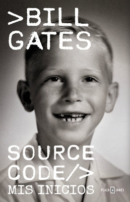 Source Code (C?digo Fuente) by Gates, Bill