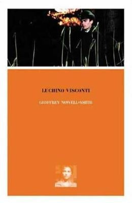 Luchino Visconti by Nowell-Smith, Geoffrey