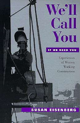We'll Call You If We Need You by Eisenberg, Susan