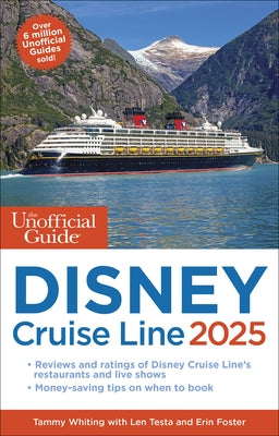 The Unofficial Guide to Disney Cruise Line 2025 by Whiting, Tammy