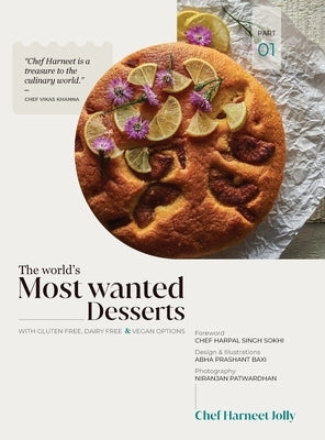 The World's Most Wanted Desserts - Part 1 by Jolly, Harneet