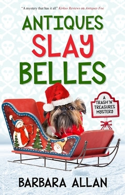 Antiques Slay Belles by Allan, Barbara