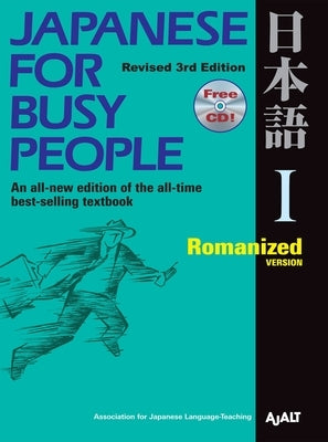 Japanese for Busy People I: Romanized Version1 CD Attached [With CD (Audio)] by Ajalt