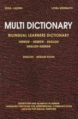 Multi Dictionary Bilingual Learners Dictionary: Hebrew-Hebrew-English English-Hebrew by Lauden, Edna