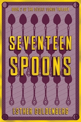 Seventeen Spoons by Goldenberg, Esther