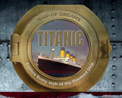 Titanic: Ship of Dreams: Ship of Dreams by Scholastic