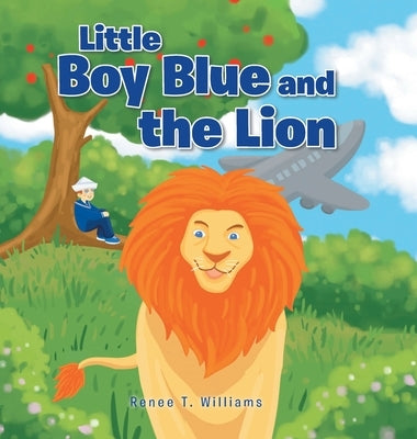 Little Boy Blue and the Lion by Williams, Renee T.