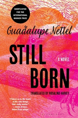 Still Born by Nettel, Guadalupe