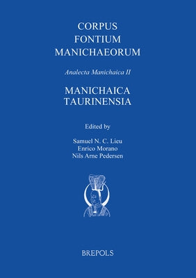Manichaica Taurinensia by Lieu, Samuel N. C.