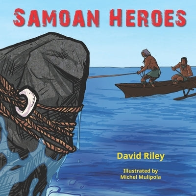 Samoan Heroes by Mulipola, Michel