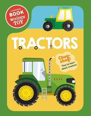 Tractors: Wooden Toy & Board Book Set [With Wooden Tractor] by Igloobooks