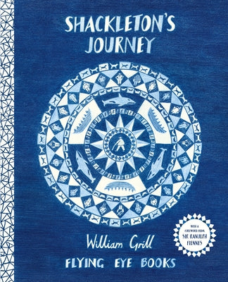 Shackleton's Journey 10th Anniversary Edition by Grill, William