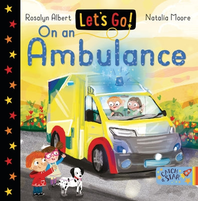 Let's Go on an Ambulance by Albert, Rosalyn