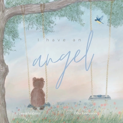I have an Angel: Male Angel Version by Feldman, Laura