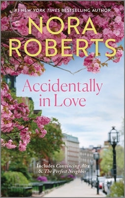 Accidentally in Love by Roberts, Nora