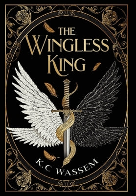 The Wingless King by Wassem, K. C.