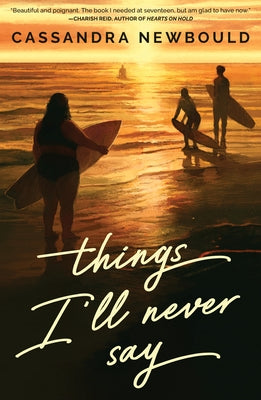 Things I'll Never Say by Newbould, Cassandra
