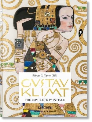 Gustav Klimt. the Complete Paintings by Natter, Tobias G.