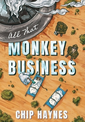 All That Monkey Business by Haynes, Chip