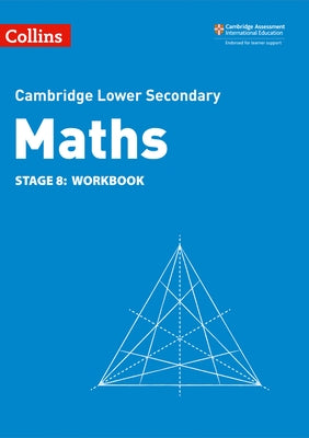 Collins Cambridge Lower Secondary Maths - Stage 8: Workbook by Cottingham, Belle