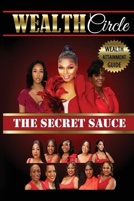 Wealth Circle - The Secret Sauce by McKenzie, Sabrina