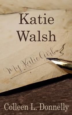 Katie Walsh by Donnelly, Colleen L.