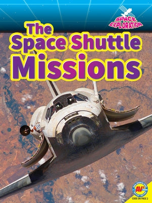 The Space Shuttle Missions by Richards, Patti