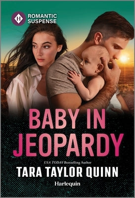 Baby in Jeopardy by Quinn, Tara Taylor