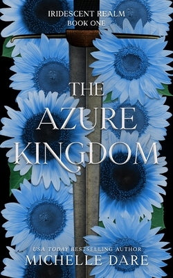 The Azure Kingdom by Dare, Michelle