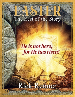 Easter: The Rest of the Story by Renner, Rick