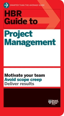 HBR Guide to Project Management (HBR Guide Series) by Review, Harvard Business