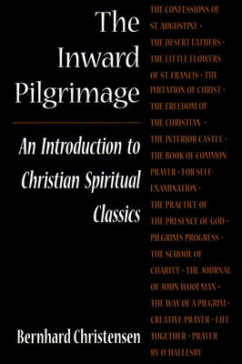 Inward Pilgrimage the by Christensen, Bernhard