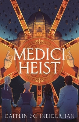 Medici Heist by Schneiderhan, Caitlin