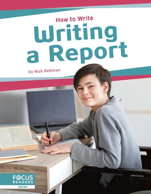 Writing a Report by Rebman, Nick