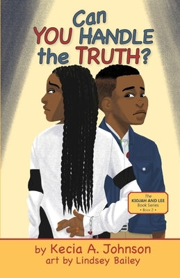 Can You Handle the Truth? by Johnson, Kecia A.