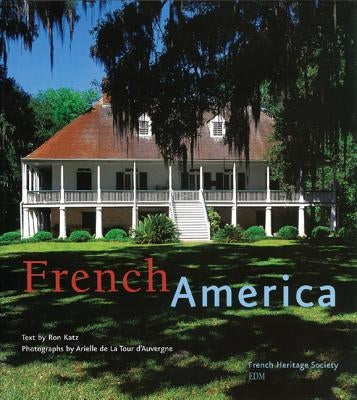 French America by Katz, Ron