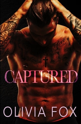 Captured: Dirty Fairy Tales Series: Enemies to Lovers Romance by Fox, Olivia