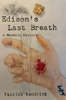 Edison's Last Breath by Kendrick, Patrick