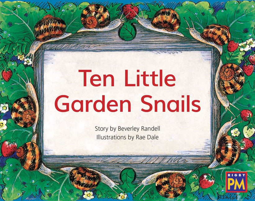 Ten Little Garden Snails: Leveled Reader Green Fiction Level 13 Grade 1-2 by Hmh, Hmh