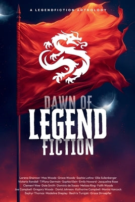Dawn of LegendFiction by Legendfiction