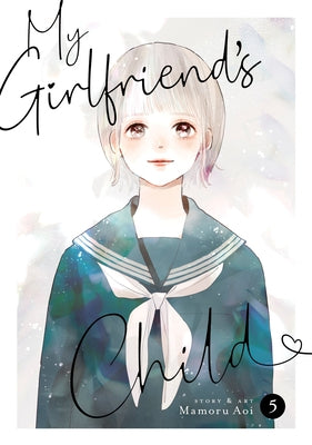 My Girlfriend's Child Vol. 5 by Aoi, Mamoru