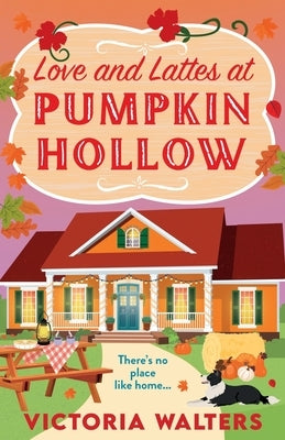 Love and Lattes at Pumpkin Hollow by Walters, Victoria