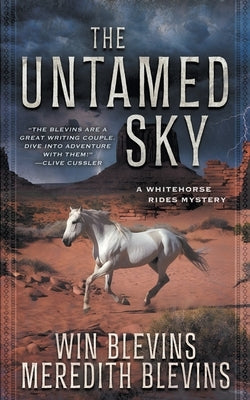 The Untamed Sky: A YA Western Mystery by Blevins, Win