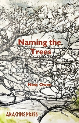 Naming The Trees by Owen, Ness