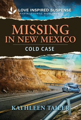 Missing in New Mexico by Tailer, Kathleen