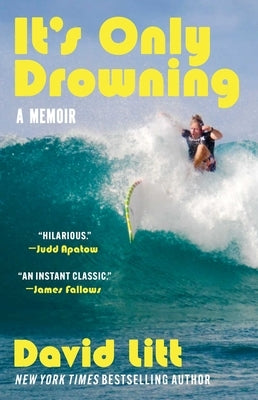 It's Only Drowning: A Memoir by Litt, David