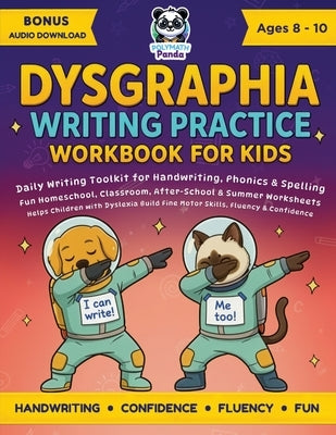 Dysgraphia Writing Practice Workbook for Kids Ages 8-10: Daily Writing Toolkit for Handwriting, Phonics & Spelling Fun Homeschool, Classroom, After-Sc by Panda, Polymath