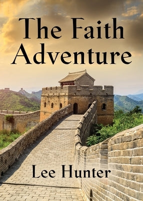The Faith Adventure by Hunter, Lee